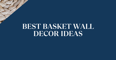 BEST Basket Wall Decor Ideas
